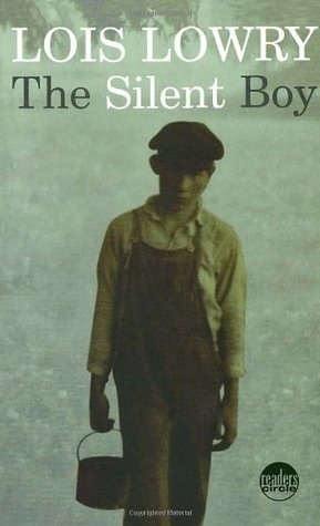 The Silent Boy Lois Lowry The Silent Boy Lois Lowry