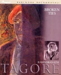 Broken Ties Rabindranath Tagore Broken Ties Rabindranath Tagore