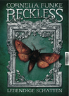 Reckless: Lebendige Schatten (Reckless, #2)