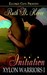 Initiation (Xylon Warriors #1) by Ruth D. Kerce