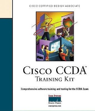 Cisco CCDA Training Kit Cisco Systems Inc. Cisco CCDA Training Kit Cisco Systems Inc.
