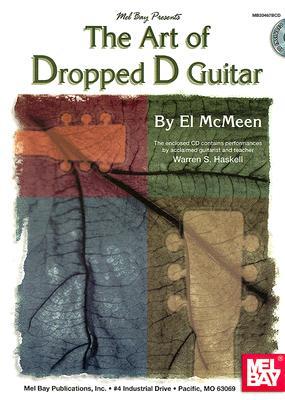 Mel Bay presents Art of Dropped D Guitar Ellsworth McMeen Mel Bay presents Art of Dropped D Guitar Ellsworth McMeen
