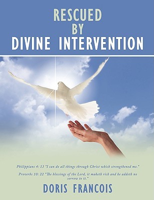 Rescued Divine Intervention by Doris Francois Rescued Divine Intervention by Doris Francois