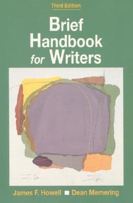Brief Handbook for Writers James F. Howell Brief Handbook for Writers James F. Howell