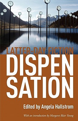 dispensation: latter-day fiction