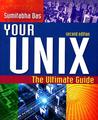 Your UNIX: The Ultimate Guide