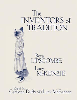 Beca Lipscombe & Lucy McKenzie: The Inventors of Tradition Catriona Duffy Beca Lipscombe & Lucy McKenzie: The Inventors of Tradition Catriona Duffy