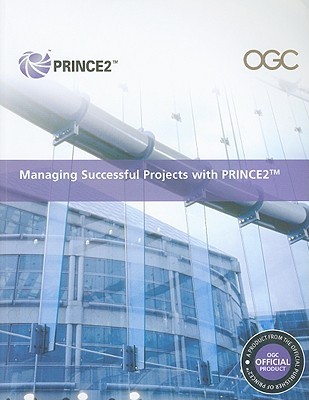 Managing Successful Projects with PRINCE2 by The Stationery Office ...