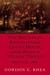 The Battles for Spotsylvania Court House and the Road to Yellow Tavern, May 7--12, 1864 by Gordon C. Rhea