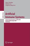 Artificial Immune Systems: 7th International Conference, ICARIS 2008, Phuket, Thailand, August 10-13, 2008 Proceedings Artificial Immune Systems: 7th International Conference, ICARIS 2008, Phuket, Thailand, August 10-13, 2008 Proceedings