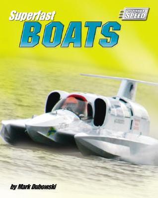 Superfast Boats Mark Dubowski Superfast Boats Mark Dubowski