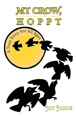 My Crow, Hoppy Joy Johns My Crow, Hoppy Joy Johns