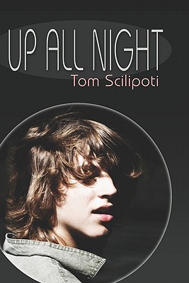 Up All Night Tom Scilipoti Up All Night Tom Scilipoti