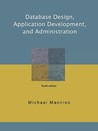 Database Design, Application Development, and Administration, Fourth Edition