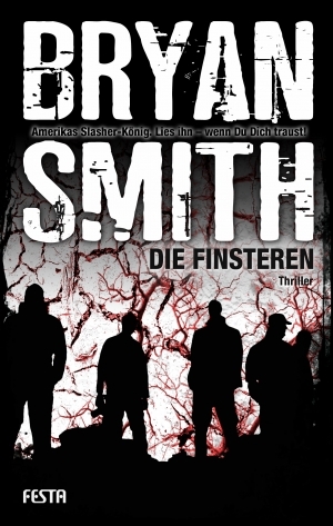 Die Finsteren Bryan Smith Die Finsteren Bryan Smith