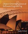 Object-Oriented & Classical Software Engineering Object-Oriented & Classical Software Engineering