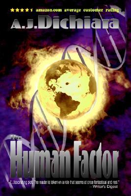 The Human Factor: A Requiem for Darwin A.J. DiChiara The Human Factor: A Requiem for Darwin A.J. DiChiara