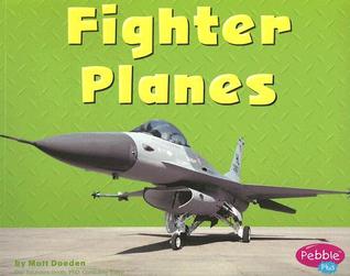Fighter Planes Matt Doeden Fighter Planes Matt Doeden