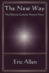 The New Way...the Ultimate Guide to Personal Power The New Way...the Ultimate Guide to Personal Power