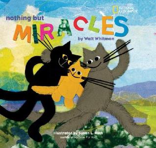 Nothing But Miracles Walt Whitman Nothing But Miracles Walt Whitman