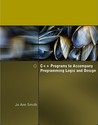 C++ Programs to Accompany Programming Logic and Design C++ Programs to Accompany Programming Logic and Design