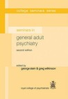 Seminars in General Adult Psychiatry. College Seminars Series George Stein Seminars in General Adult Psychiatry. College Seminars Series George Stein