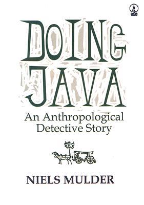Doing Java: An Anthropological Detective Story