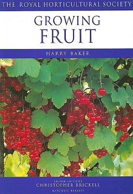 Growing Fruit Harry Baker Growing Fruit Harry Baker