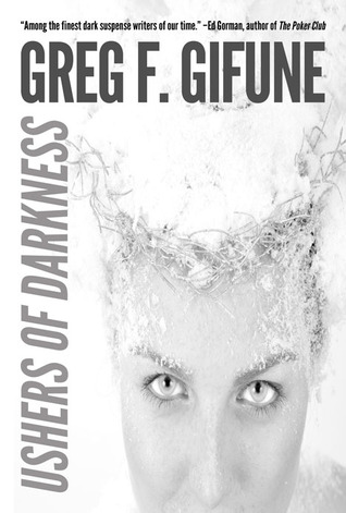 Ushers of Darkness Greg F. Gifune Ushers of Darkness Greg F. Gifune