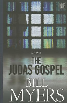 The Judas Gospel Bill Myers The Judas Gospel Bill Myers