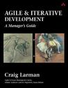 Agile and Iterative Development: A Manager's Guide (Agile Software Development Series)