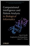Computational Intelligence and Pattern Analysis in Biological Informatics Computational Intelligence and Pattern Analysis in Biological Informatics