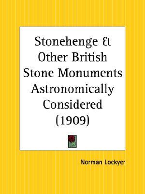 stonehenge and other british stone monuments astronomically