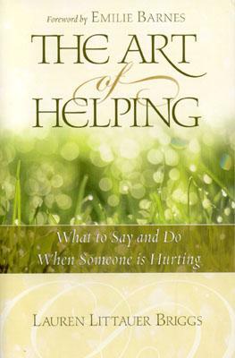 The Art of Helping Lauren Littauer Briggs The Art of Helping Lauren Littauer Briggs