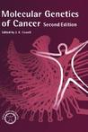 Molecular Genetics of Cancer Molecular Genetics of Cancer