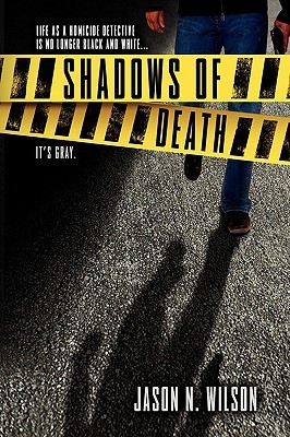 Shadows of Death Jason N. Wilson Shadows of Death Jason N. Wilson