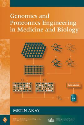 Genomics and Proteomics Engineering in Medicine and Biology Metin Akay Genomics and Proteomics Engineering in Medicine and Biology Metin Akay