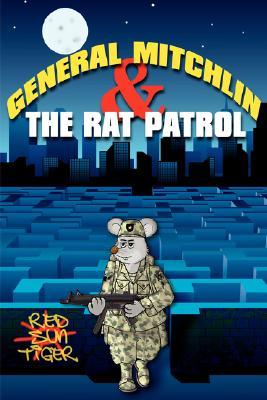 General Mitchlin & the Rat Patrol Red Sun Tiger General Mitchlin & the Rat Patrol Red Sun Tiger
