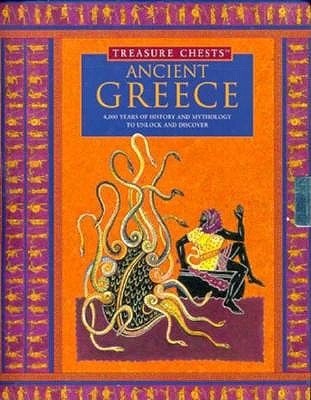 Ancient Greece: Treasure Chests : 4,000 Years of History and Mythology to Unlock and Discover (Treasure Chests Lynn Brittany Ancient Greece: Treasure Chests : 4,000 Years of History and Mythology to Unlock and Discover (Treasure Chests Lynn Brittany