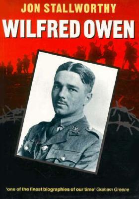 a biography of wilfred owen a biography of wilfred owen