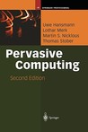 Pervasive Computing: The Mobile World Pervasive Computing: The Mobile World
