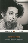 Species of Spaces and Other Pieces (Penguin Classics)