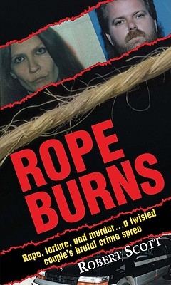 Rope Burns Robert Scott Rope Burns Robert Scott