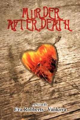 Murder After Death Eva Robberts - Vankova Murder After Death Eva Robberts - Vankova