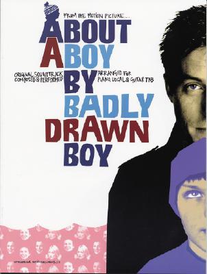About a Boy Piano/Vocal/Guitar Badly Drawn Boy About a Boy Piano/Vocal/Guitar Badly Drawn Boy