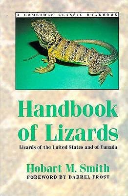 Handbook of Lizards: Lizards of the United States and of Canada Hobart M. Smith Handbook of Lizards: Lizards of the United States and of Canada Hobart M. Smith