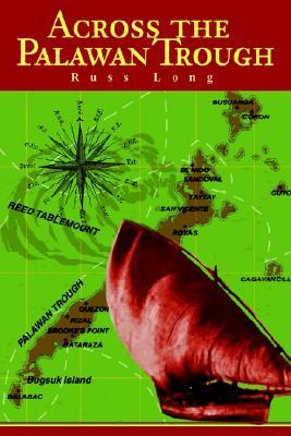 Across the Palawan Trough Russ Long Across the Palawan Trough Russ Long