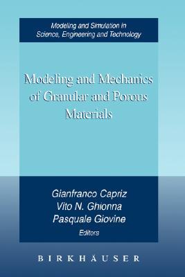 Modeling and Mechanics of Granular and Porous Materials Gianfranco Capriz Modeling and Mechanics of Granular and Porous Materials Gianfranco Capriz