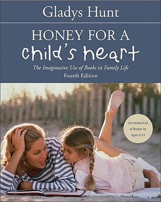 Honey for a Child's Heart by Gladys M. Hunt