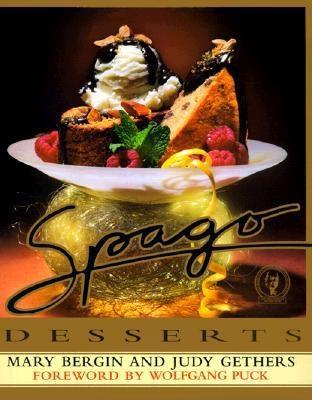 Spago Desserts Mary Bergin Spago Desserts Mary Bergin